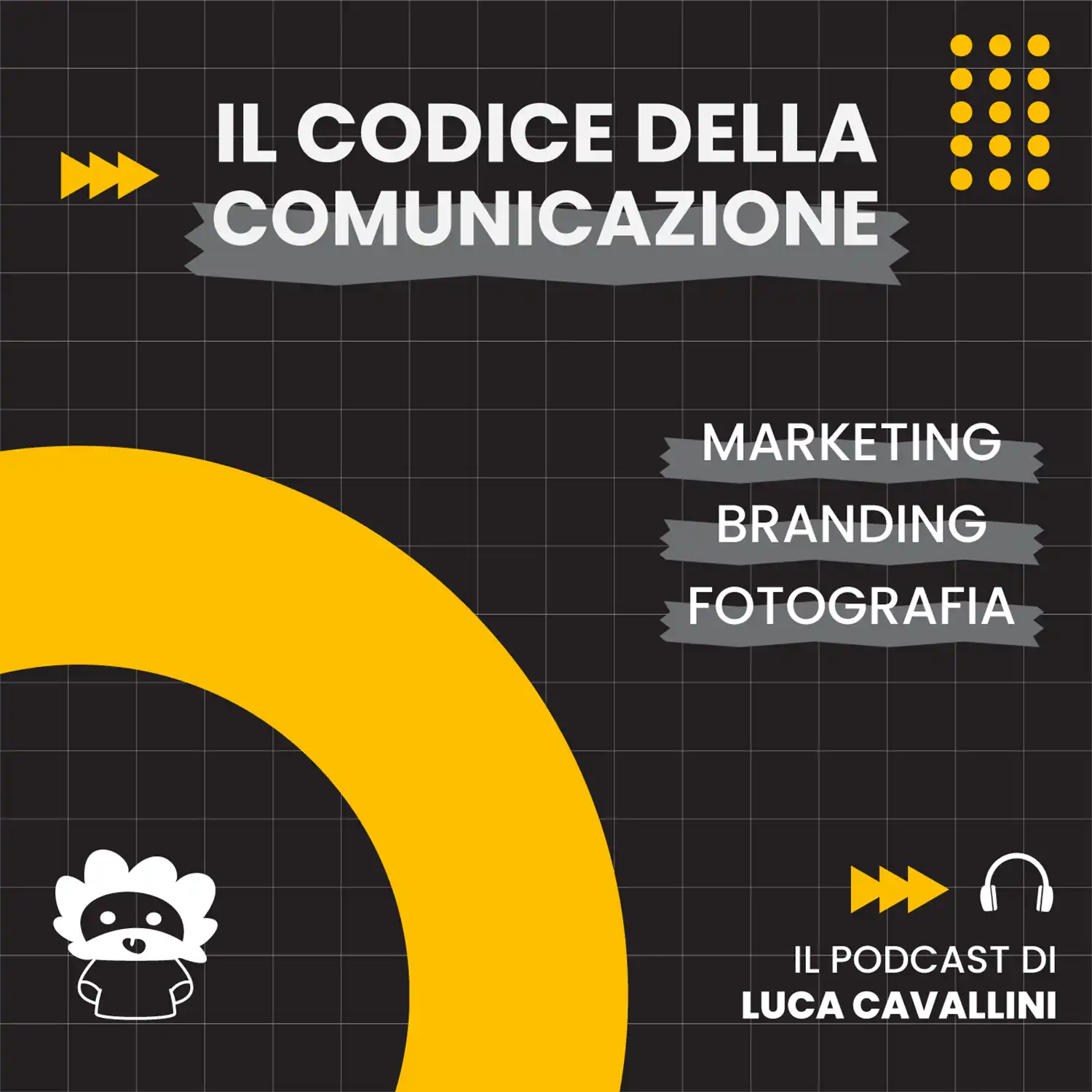 Il Codice della Comunicazione: il podcast su branding e marketing