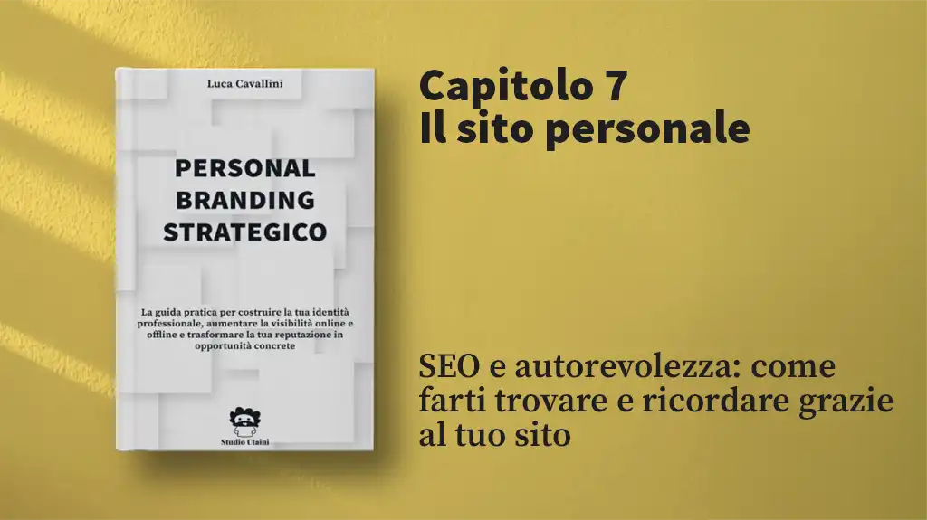 SEO e Autorevolezza - Come farsi trovare e ricordare
