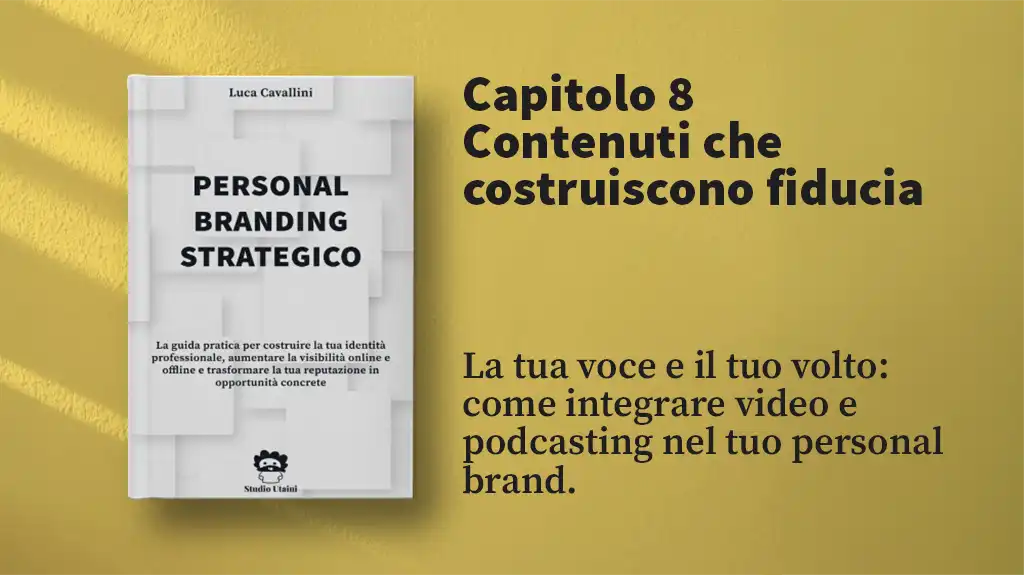 Video, Podcast e Personal Branding. Oltre il testo