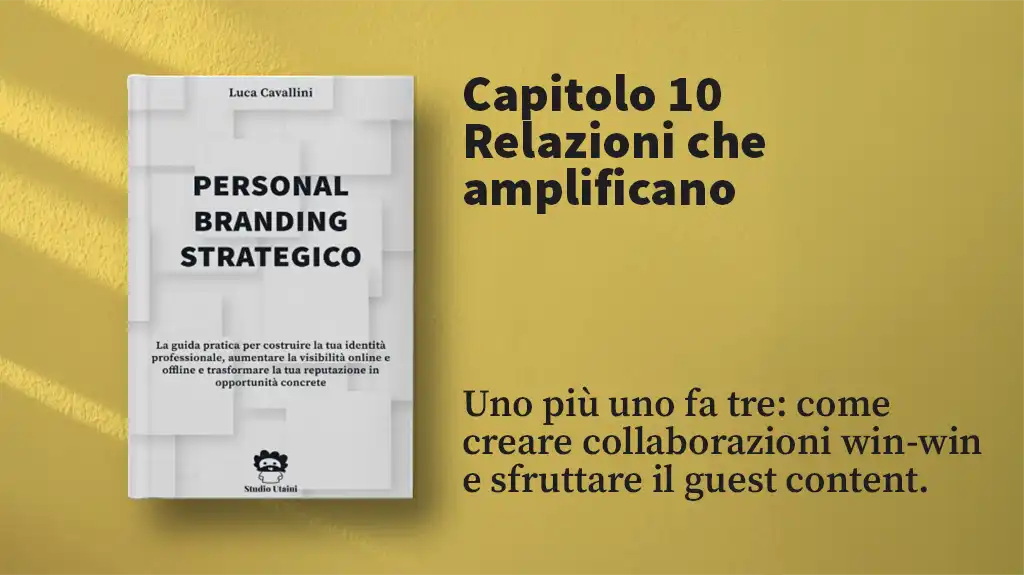 Collaborazioni Strategiche e Guest Content nel Personal Branding